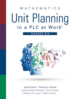 cover image of Mathematics Unit Planning in a PLC at Work&#174;, Grades 6--8